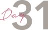 Day 31